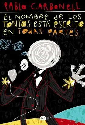 El Nombre de los Tontos esta Escrito en Todas Partes