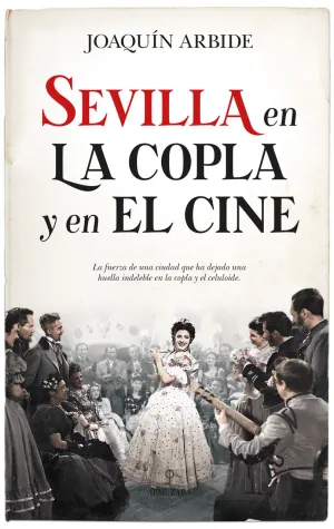 Sevilla en la Copla y el Cine