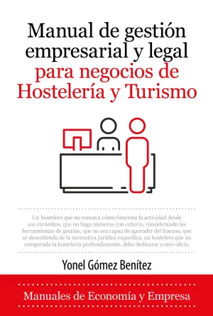 Manual de Gestión Empresarial y Legal para Negocios de Hostelería y Turismo