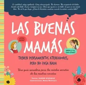 Las Buenas Mamá Tienen Pensamientos Aterradores, Pero no Pasa Nada