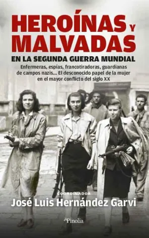 Heroinas y Malvadas en la Segunda Guerra Mundial
