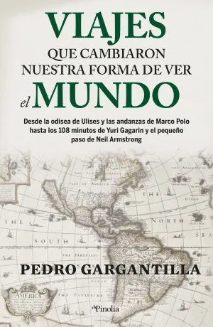 Viajes que Cambiaron nuestra Forma de Ver el Mundo