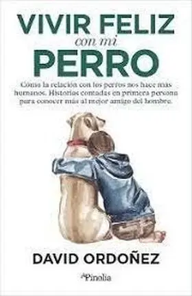 Vivir Feliz con mi Perro