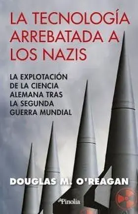 Tecnologia Arrebatada a los Nazis, la