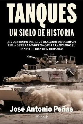 Tanques, un Siglo de Historia