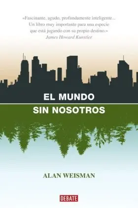 El Mundo sin Nosotros