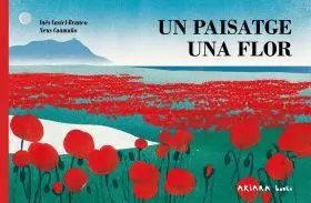 Paisatge, una Flor, un