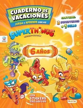 Superthings. guardianes Kazoom. cuaderno Vacaciones 6 Años