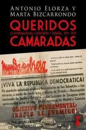 Queridos Camaradas. La Internacional Comunista y España 1919-1939