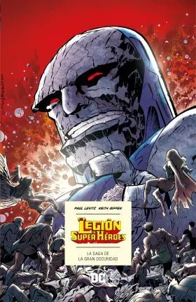 Legión de Superhéroes: la Saga de la Gran Oscuridad (Dc Icons)