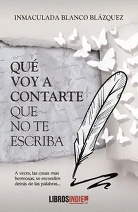 Que Voy a Contarte que no te Escriba