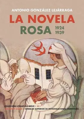 Novela Rosa, la. 1924-1939