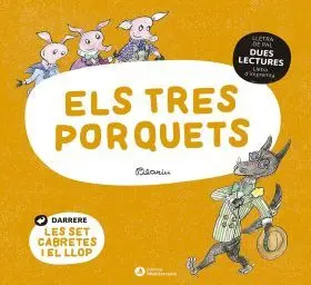 Dues Lectures. Els Tres Porquets. Les Set Cabretes