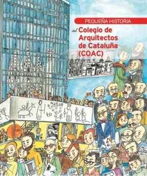 Pequeña Historia del Colegio de Arquitectos de Cataluña