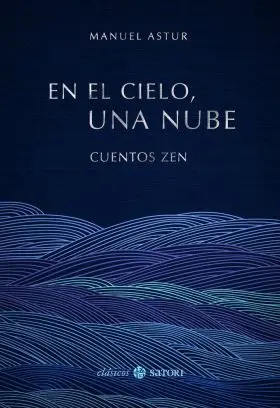 En el Cielo, una Nube. Cuentos Zen