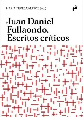 Juan Daniel Fullaondo. Escritos Criticos