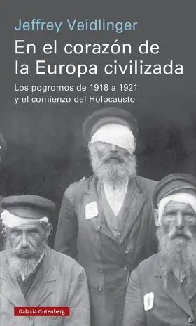 En el Corazón de la Europa Civilizada