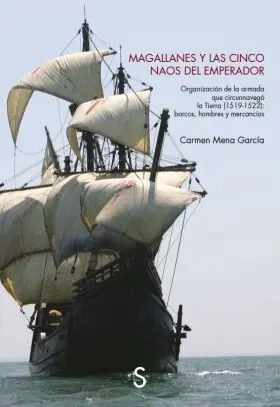 Magallanes y las Cinco Naos del Emperador