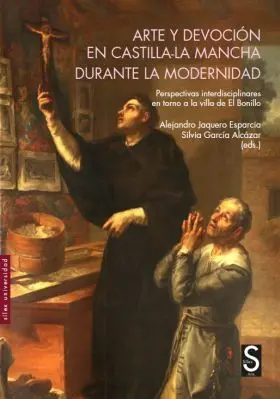 Arte y Devoción en Castilla-La Mancha Durante la Modernidad