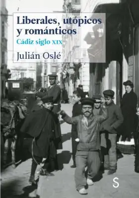 Liberales, Utópicos y Románticos