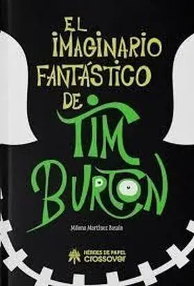 El Imaginario Fantastico de Tim Burton