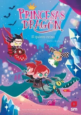 Princesas Dragon 15 el Quinto Reino
