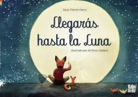 Llegarás Hasta la Luna