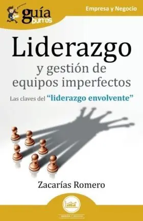 Liderazgo y Gestion de Equipos Imperfectos