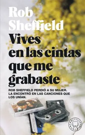 Vives en las Cintas que me Grabaste (Bolsillo Blackie)