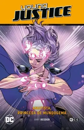 Young Justice Vol. 02: Amatista, Princesa de Mundogema (Perdidos en el Multivers