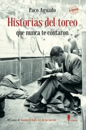 Historias del Toreo que Nunca te Contaron