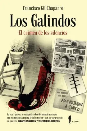 Galindos, los. El Crimen de los Silencios