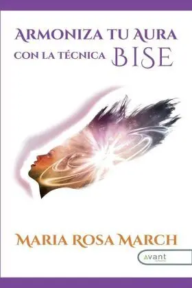 Armoniza tu Aura con la Técnica Bise