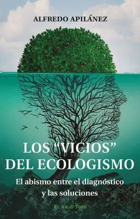 Vicios del Ecologismo, los
