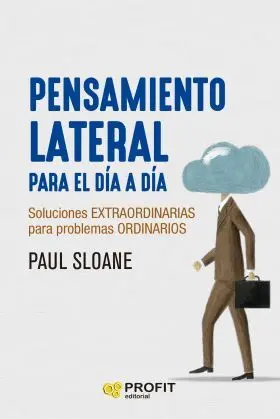 Pensamiento Lateral para el Día a Día