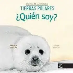 ¿Quién Soy Crías de Animales - Tierras Polares