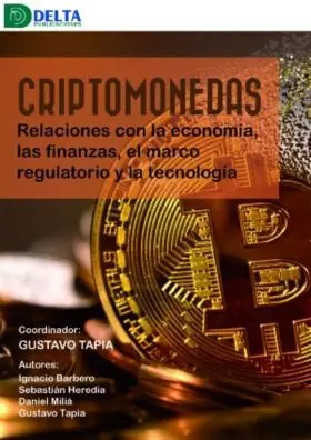 Criptomonedas Relaciones con la Economia las Finanzas el Marco Regula