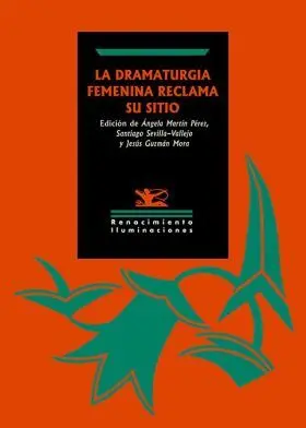 La Dramaturgia Femenina Reclama Su Sitio
