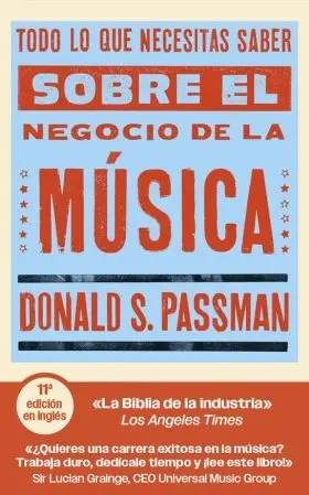 Todo lo que Necesitas Saber Sobre el Negocio de la Musica