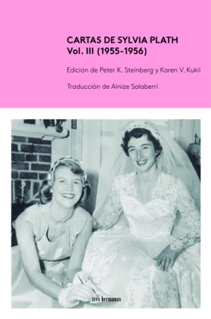 Cartas de Sylvia Plath, Vol. Iii (1955-1956)