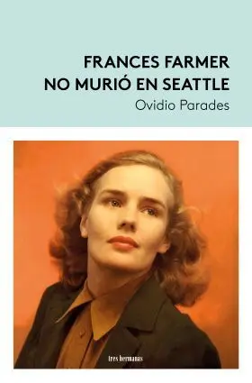 Frances Farmer no Murio en Seattle