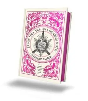 Erase una Vez un Corazon Roto: Edicion Limitada