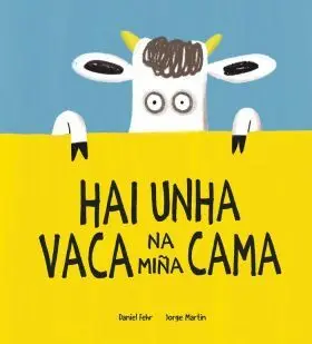 Hai Unha Vaca Na Miña Cama