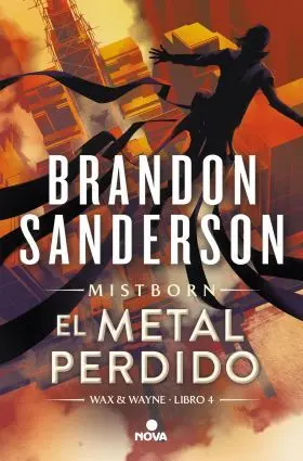 Metal Perdido, el (Wax & Wayne 4)