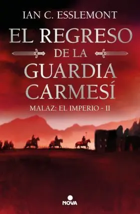 Regreso de la Guardia Carmesi, el (Malaz: el Imperio 2)