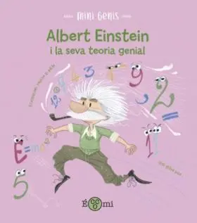 Albert Einstein I la Seva Teoria Genial