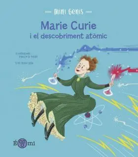 Marie Curie I el Descobriment At. mic