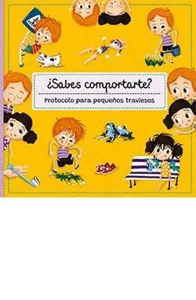 Sabes Comportarte? Protocolo para Pequeños Traviesos