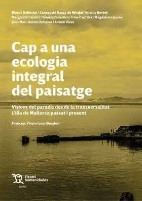 Cap a una Ecologia Integral del Paisatge