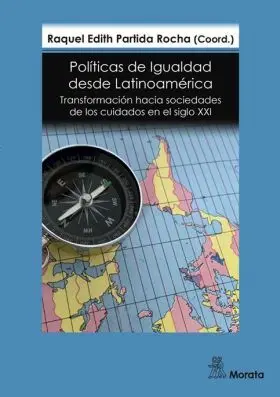 Políticas de Igualdad Desde Latinoamérica. Transformación Hacia S